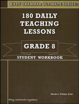 Easy Grammar Ultimate Series: 180  Daily Teaching Lessons, Grade 8 Student Workbook