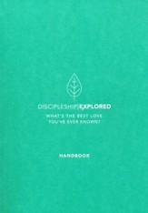 Discipleship Explored Handbook, 2018 Edition