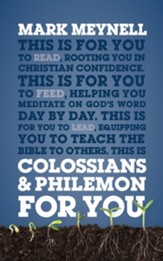 Colossians & Philemon For You: Rooting you in Christian confidence