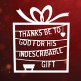 Thanks be to God for His Indescribable Gift: Pack of 6 Christmas Cards with Envelopes