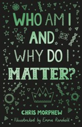 Who Am I and Why Do I Matter?: