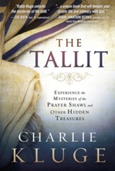 The Tallit: Experience the Mysteries of the Prayer  Shawl and Other Hidden Treasures - Slightly Imperfect