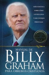 Manual de Billy Graham para Obreros Cristianos, (Billy Graham's Handbook for Christian Workers)