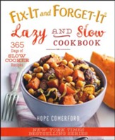 Fix-It and Forget-It Lazy and Slow Cookbook: 365 Days of Slow Cooker Recipes