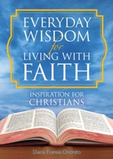 Everyday Wisdom for Living with Faith