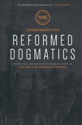 Reformed Dogmatics: Theology Proper Volume 1
