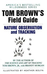 Tom Brown's Field Guide to Nature  Observation and Tracking
