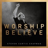 Worship and Believe, CD