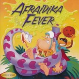 Afraidica Fever