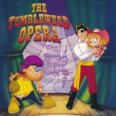 The Tumbleweed Opera