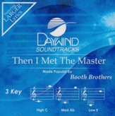 Then I Met the Master, Accompaniment CD  - Slightly Imperfect
