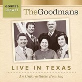 The Goodmans: Live In Texas