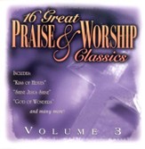 16 Great Praise & Worship Classics, Volume 3 CD