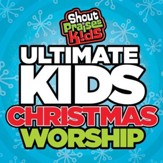 Ultimate Kids Christmas Worship