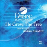 He Grew The Tree, Accompaniment CD