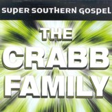 Super Southern Gospel: The Crabb Family, Compact Disc [CD]
