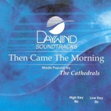 Then Came the Morning, Accompaniment CD