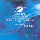 If He Hung The Moon, Accompaniment CD