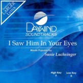 I Saw Him In Your Eyes, Accompaniment CD