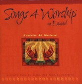 Songs 4 Worship en Español: Canta al Señor, CD