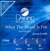What The Blood Is For [Music Download]