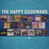 The Happy Goodmans: The Ultimate Collection