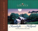 Moonlight on the Millpond - Unabridged Audiobook [Download]