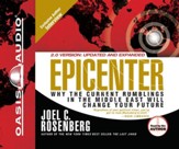 Epicenter: Why the Current Rumblings in the Middle East Will Change Your Future - Unabridged Audiobook [Download]