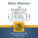 The Purpose Driven Church: Growth Without Compromising Your Message and Mission - Abridged Audiobook [Download]