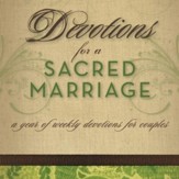 Devotions for a Sacred Marriage: A Year of Weekly Devotions for Couples - Unabridged Audiobook [Download]