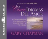 Los Cincos Idiomas del Amor: Como Expresar Un Verdadero Compromiso a Tu Pareja - Abridged Audiobook [Download]
