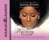 The Threshing Floor: How to Know Without a Doubt God Hears Your Every Prayer - Abridged Audiobook [Download]