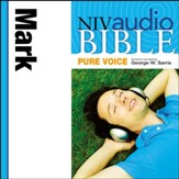 NIV Audio Bible, Pure Voice: Mark, Narrated by George W. Sarris - Special edition Audiobook [Download]