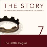 The Story, NIV: Chapter 7 - The Battle Begins - Special edition Audiobook [Download]