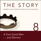 The Story, NIV: Chapter 8 - A Few Good Men . . . and Women - Special edition Audiobook [Download]