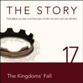 The Story, NIV: Chapter 17 - The Kingdoms' Fall - Special edition Audiobook [Download]