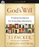 God's Will: Finding Guidance for Everyday Decisions - Unabridged Audiobook [Download]