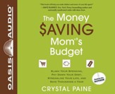 The Money Saving Mom's Budget: Slash Your Spending, Pay Down Your Debt, Streamline Your Life, and Save Thousands a Year - Unabridged Audiobook [Download]