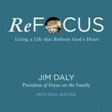 ReFocus: Living a Life that Reflects God's Heart Audiobook [Download]