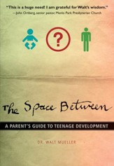 The Space Between: A Parent's Guide to Teenage Development Audiobook [Download]