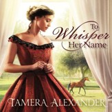 To Whisper Her Name Audiobook [Download]