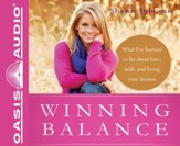 Winning Balance: What I've Learned So Far about Love, Faith, and Living Your Dreams - Unabridged Audiobook [Download]