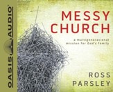 Messy Church: A Multigenerational Mission for God's Family - Unabridged Audiobook [Download]