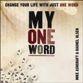 My One Word: Change Your Life With Just One Word Audiobook [Download]