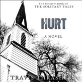 Hurt: A Novel - Unabridged Audiobook [Download]