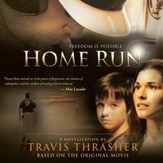 Home Run: A Novel - Unabridged Audiobook [Download]