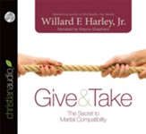Give & Take: The Secret to Marital Compatibility - Unabridged Audiobook [Download]