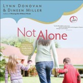 Not Alone: Trusting God to Help You Raise Godly Kids in a Spiritually Mismatched Home - Unabridged Audiobook [Download]