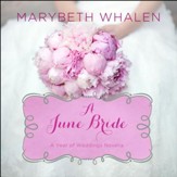 A June Bride: The Life You Have, the Life God Wants You to Have Audiobook [Download]