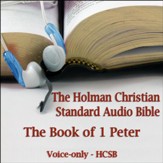 The Book of 1st Peter: The Voice Only Holman Christian Standard Audio Bible (HCSB) [Download]